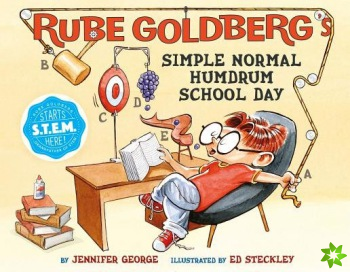Rube Goldberg's Simple Normal Humdrum School Day