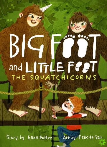 Squatchicorns (Big Foot and Little Foot #3)