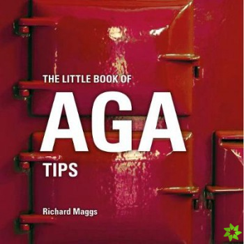 Little Book of Aga Tips