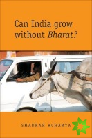 Can India Grow without Bharat?