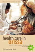 Health Care in Orissa