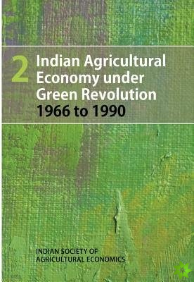 Indian Agricultural Economy under Green Revolution 1966 to 1990