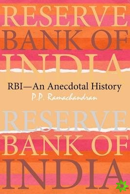 RBI-An Anecdotal History