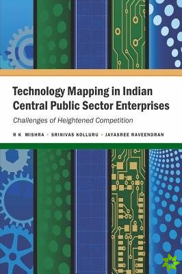 Technology Mapping in Indian Central Public Sector Enterprises