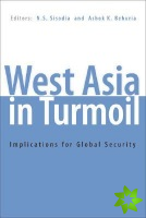 West Asia in Turmoil