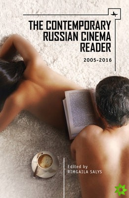 Contemporary Russian Cinema Reader