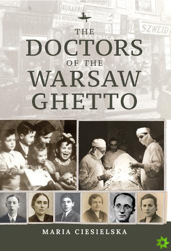 Doctors of the Warsaw Ghetto