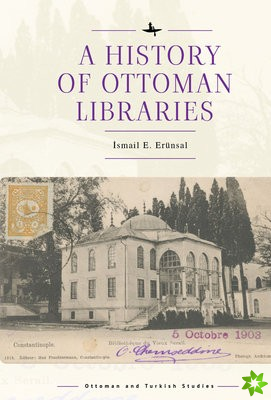 History of Ottoman Libraries