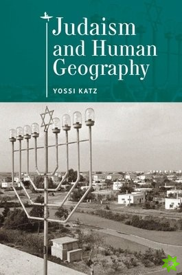Judaism and Human Geography