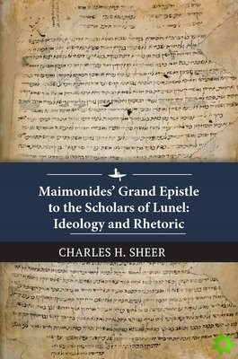 Maimonides Grand Epistle to the Scholars of Lunel