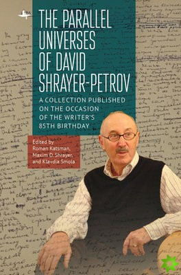 Parallel Universes of David Shrayer-Petrov