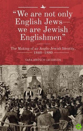 We are not only English Jews - we are Jewish Englishmen.