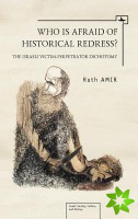 Who is Afraid of Historical Redress?