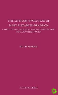 Literary Evolution of Mary Elizabeth Braddon