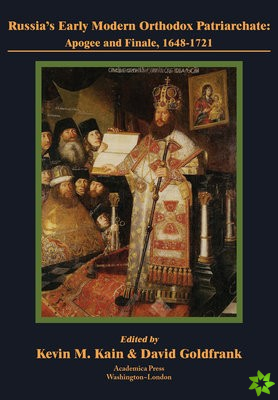 Russia's Early Modern Orthodox Patriarchate