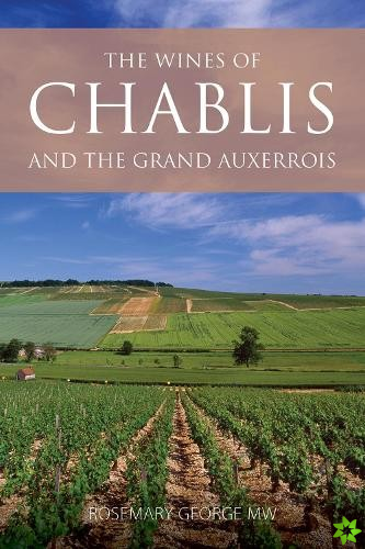 Wines of Chablis and the Grand Auxerrois