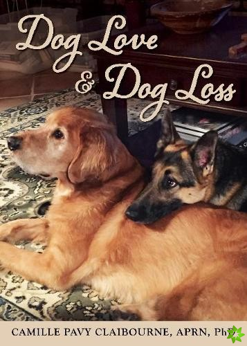 Dog Love & Dog Loss