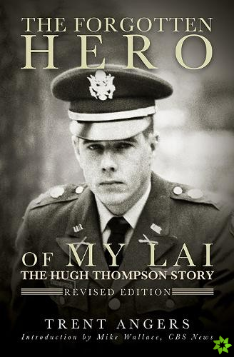 Forgotten Hero of My Lai