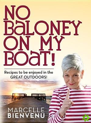 No Baloney On My Boat!