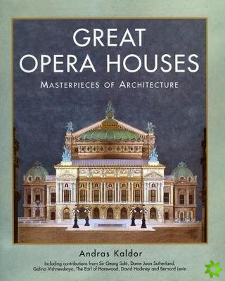 Great Opera Houses: Masterpieces of Architecture
