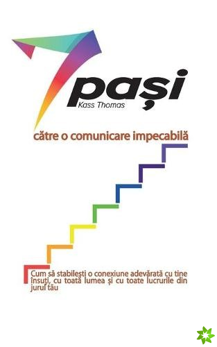 7 pași către o comunicare impecabilă (Romanian)