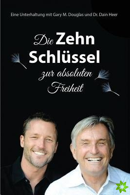 Zehn Schlssel Zur Absoluten Freiheit - 10 Keys to Total Freedom - German