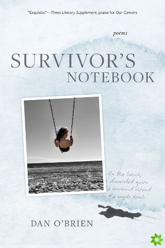 Survivor`s Notebook  Poems