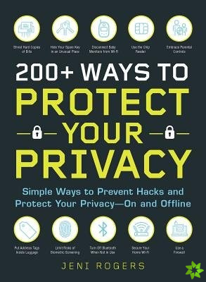 200+ Ways to Protect Your Privacy
