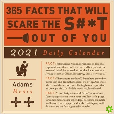 365 Facts That Will Scare the S#*t Out of You 2021 Daily Calendar
