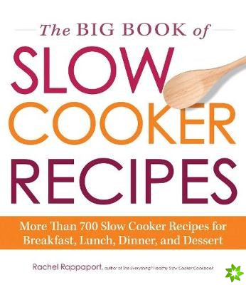 Big Book of Slow Cooker Recipes