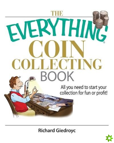 Everything Coin Collecting Book