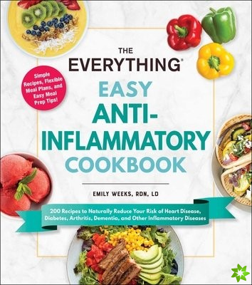 Everything Easy Anti-Inflammatory Cookbook