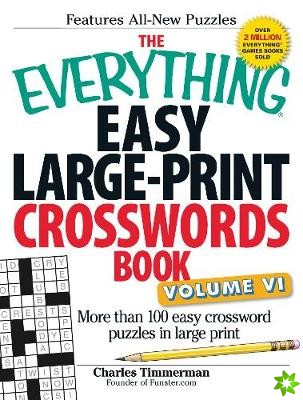 Everything Easy Large-Print Crosswords Book, Volume VI