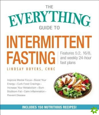 Everything Guide to Intermittent Fasting