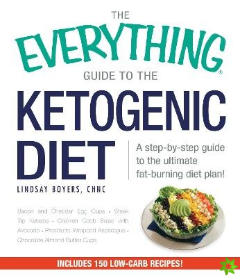 Everything Guide To The Ketogenic Diet