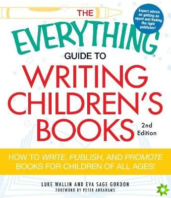 Everything Guide to Writing Children's Books