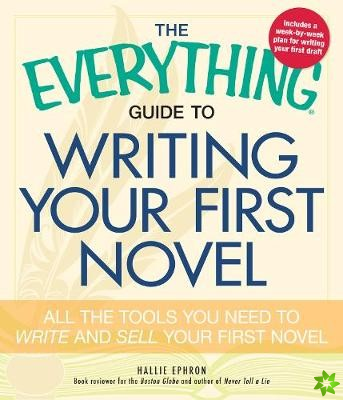 Everything Guide to Writing Your First Novel
