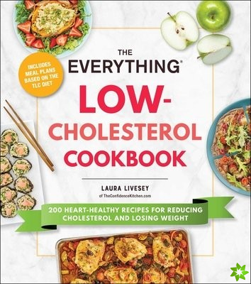 Everything Low-Cholesterol Cookbook