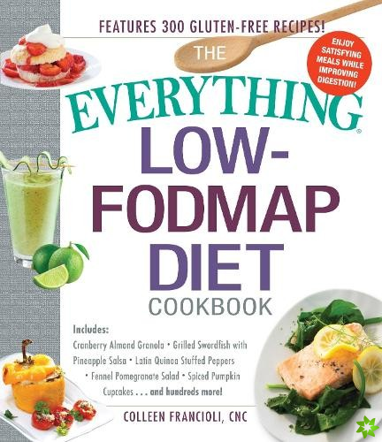 Everything Low-FODMAP Diet Cookbook