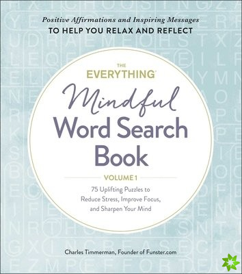 Everything Mindful Word Search Book, Volume 1
