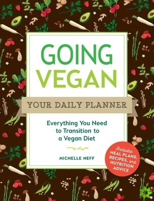 Going Vegan: Your Daily Planner