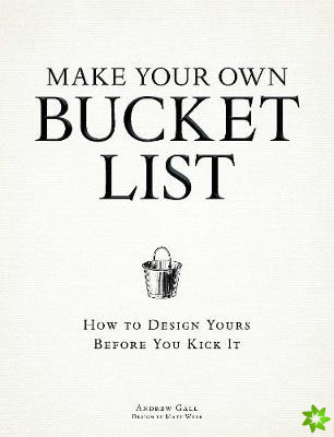 Make Your Own Bucket List