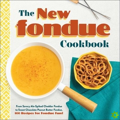 New Fondue Cookbook