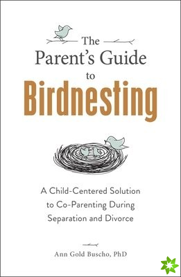 Parent's Guide to Birdnesting