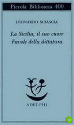 La sicilia, il suo cuore-Favole della dittatura