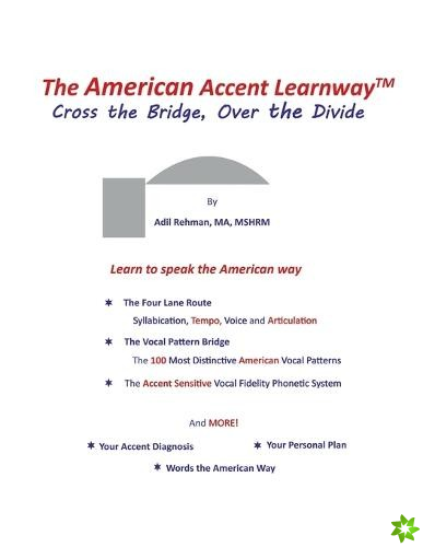 American Accent Learnway Cross the Bridge, Over the Divide