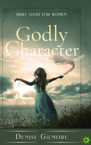 Godly Character