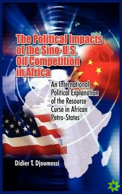 Political Impact of the Sino-U.S. Oil Competition in Africa