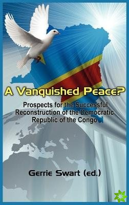 Vanquished Peace? Prospects for the Successful Reconstruction