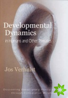 Developmental Dynamics in Humans and Other Primates